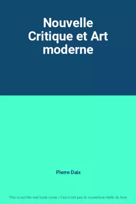 Couverture du produit · Nouvelle Critique et Art moderne
