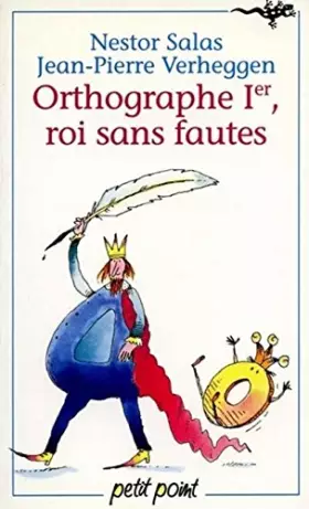 Couverture du produit · Orthographe Ier, roi sans fautes