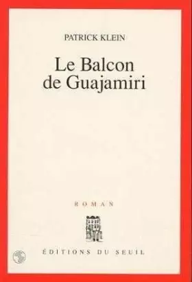 Couverture du produit · Le balcon de Guajamiri