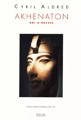 Couverture du produit · Akhenaton. Roi d'Egypte.