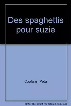Couverture du produit · Des spaghettis pour Suzie