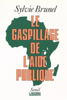 Couverture du produit · Le gaspillage de l'aide publique