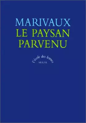 Couverture du produit · Le paysan parvenu: Texte intégral