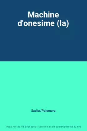 Couverture du produit · Machine d'onesime (la)