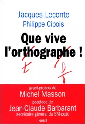 Couverture du produit · Que vive l'orthographe !