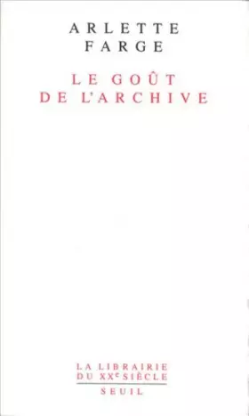 Couverture du produit · Le Goût de l'archive