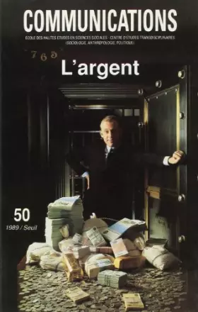 Couverture du produit · Communications, n° 50, L'Argent, tome 50
