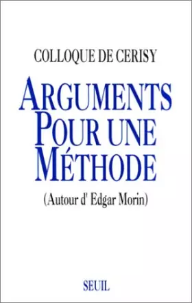 Couverture du produit · Arguments pour une méthode. Autour d'Edgar Morin