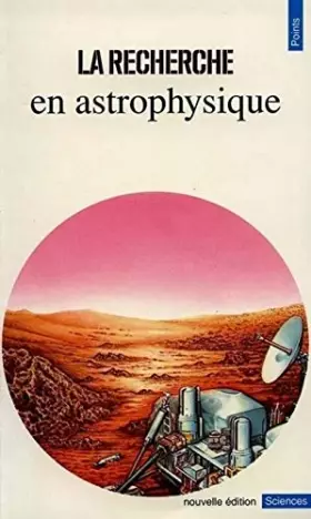 Couverture du produit · La Recherche en astrophysique