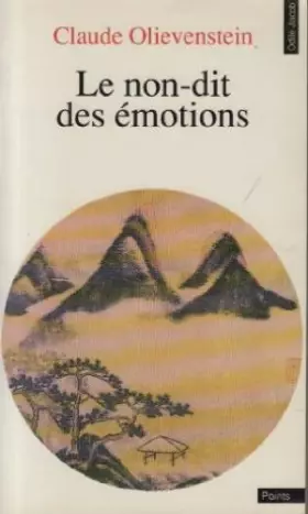 Couverture du produit · Le non-dit des émotions