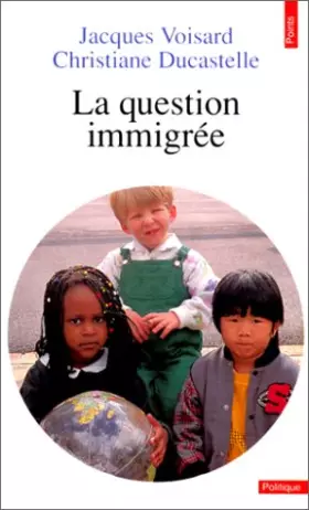 Couverture du produit · La question immigrée
