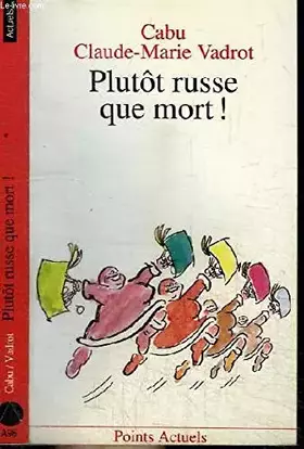 Couverture du produit · Plutôt Russe que mort