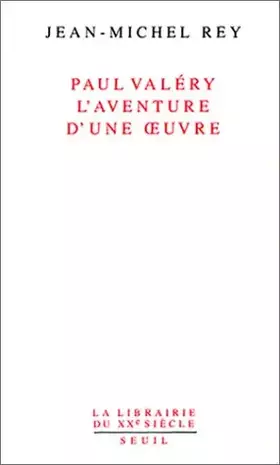 Couverture du produit · Paul Valéry. L'aventure d'une oeuvre