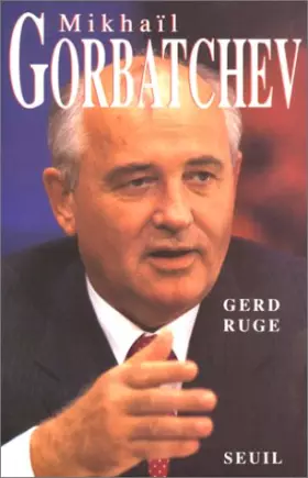 Couverture du produit · Mikhaïl Gorbatchev
