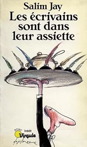 Couverture du produit · Les écrivains sont dans leur assiette