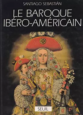 Couverture du produit · Le Baroque ibéro-américain