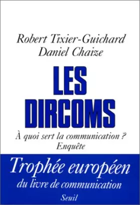 Couverture du produit · Les dircoms : à quoi sert la communication? enquête