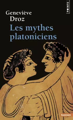 Couverture du produit · Les mythes platoniciens