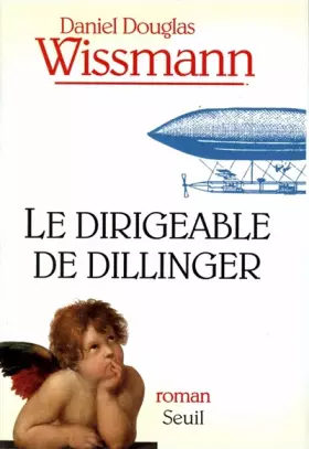 Couverture du produit · Le dirigeable de Dillinger