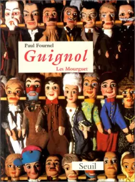 Couverture du produit · Guignol : les Mourguet