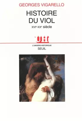 Couverture du produit · Histoire du viol (XVIe-XXe siècle)
