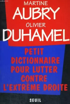 Couverture du produit · Petit dictionnaire pour lutter contre l'extrême droite