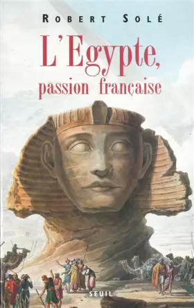 Couverture du produit · L'Égypte, passion française