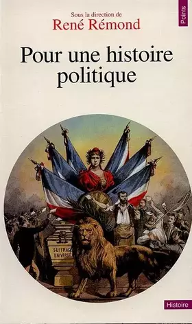 Couverture du produit · Pour une histoire politique