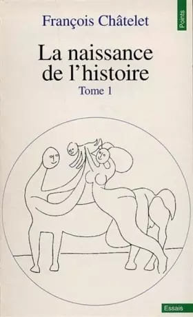 Couverture du produit · La Naissance de l'histoire, tome 1