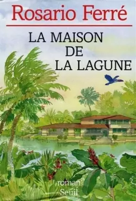 Couverture du produit · La maison de la lagune