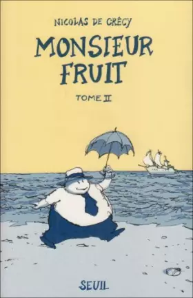 Couverture du produit · Monsieur Fruit, Tome 2 :