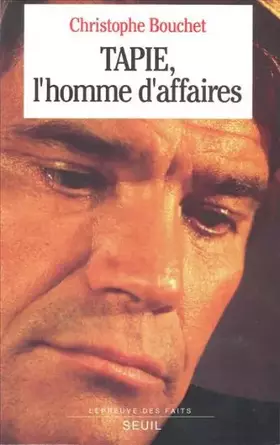 Couverture du produit · Tapie,l'homme d'affaires