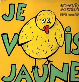 Couverture du produit · JE VOIS JAUNE