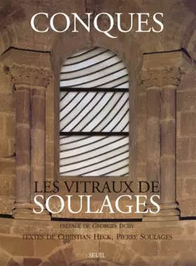 Couverture du produit · Conques, Vitraux de Soulages