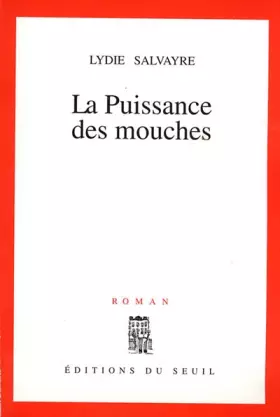 Couverture du produit · La Puissance des mouches