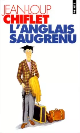 Couverture du produit · L'Anglais saugrenu : Guide de conversation