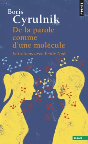 Couverture du produit · De la parole comme d'une molécule