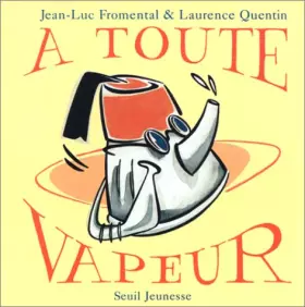 Couverture du produit · A toute vapeur
