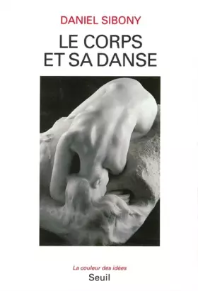 Couverture du produit · Le corps et sa danse