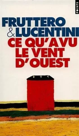 Couverture du produit · Ce qu'a vu le vent d'ouest
