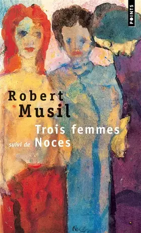 Couverture du produit · Trois femmes, suivi de "Noces"