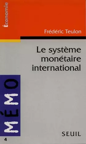 Couverture du produit · Le système monétaire international