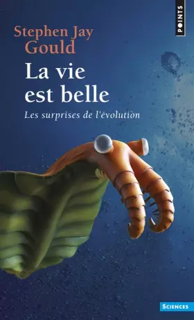 Couverture du produit · La vie est belle : Les surprises de l'évolution
