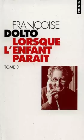 Couverture du produit · LORSQUE L'ENFANT PARAIT. Tome 3