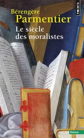 Couverture du produit · Le siècle des moralistes