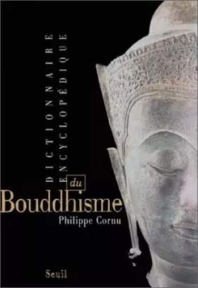 Couverture du produit · Dictionnaire encyclopédique du Bouddhisme