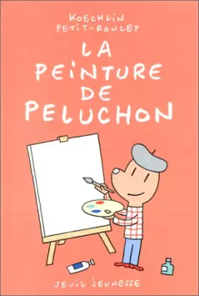 Couverture du produit · La Peinture de Peluchon