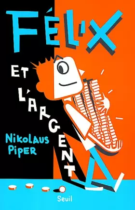 Couverture du produit · Félix et l'argent