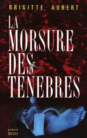 Couverture du produit · La morsure des ténèbres