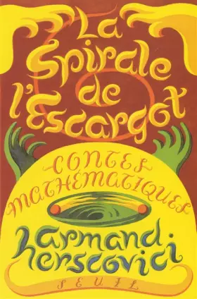 Couverture du produit · La Spirale de l'escargot : Contes mathématiques